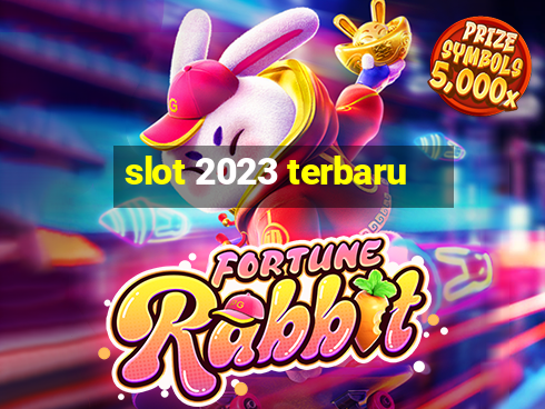 slot 2023 terbaru