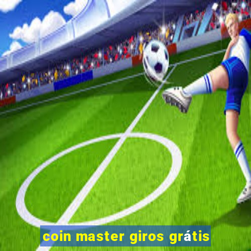 coin master giros grátis