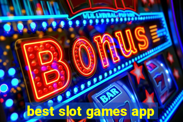 best slot games app