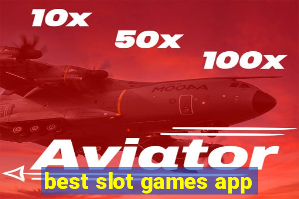 best slot games app