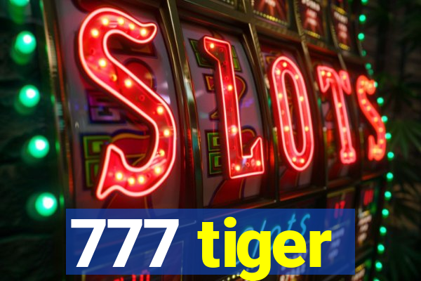 777 tiger