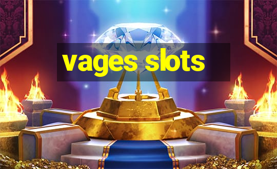 vages slots