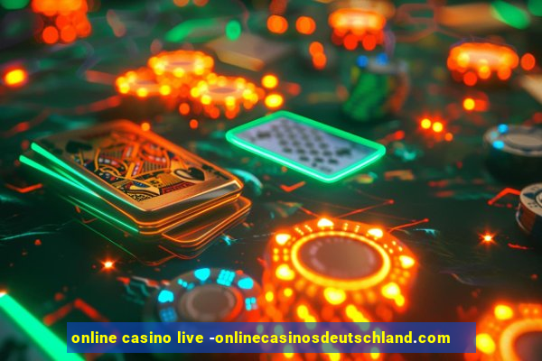 online casino live -onlinecasinosdeutschland.com