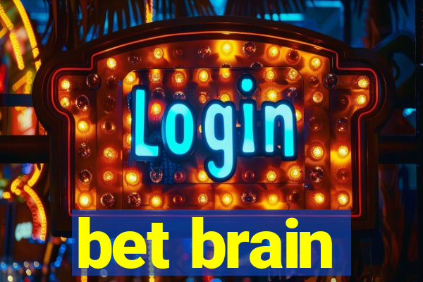 bet brain