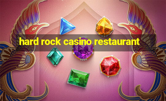 hard rock casino restaurant