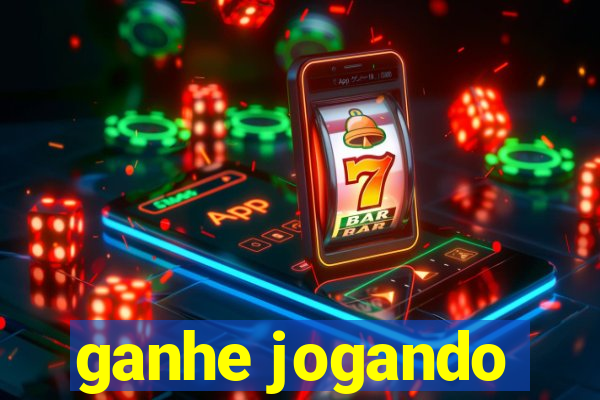 ganhe jogando