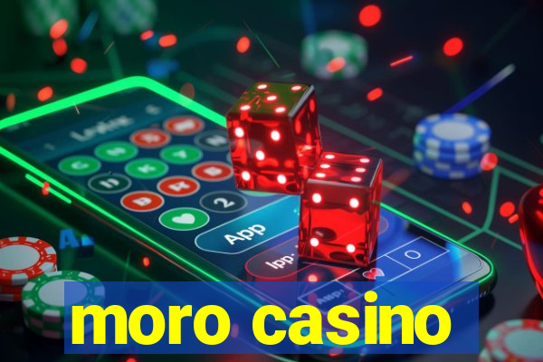 moro casino