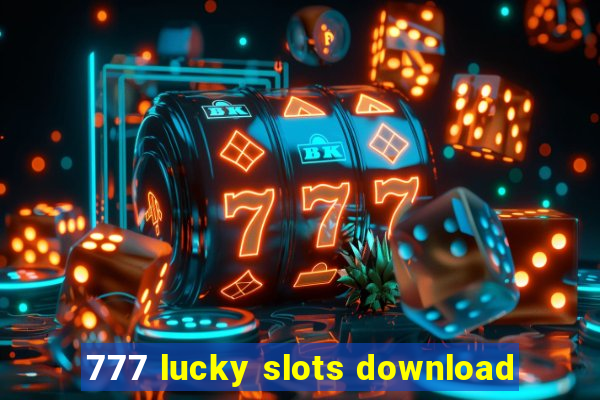 777 lucky slots download