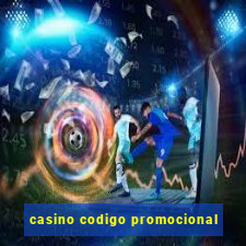 casino codigo promocional