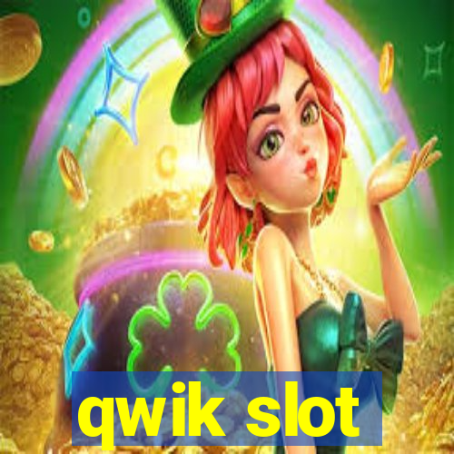 qwik slot