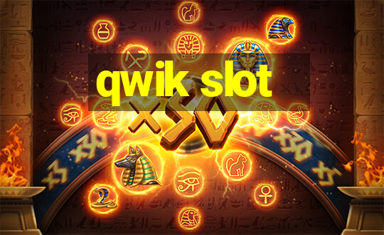 qwik slot