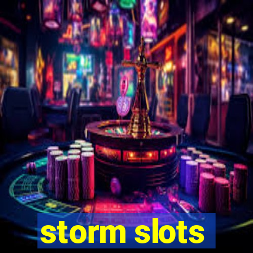 storm slots