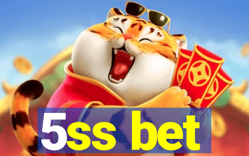 5ss bet