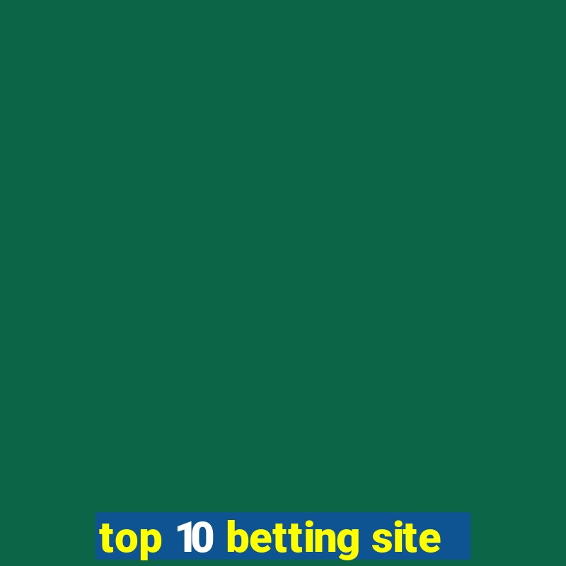 top 10 betting site