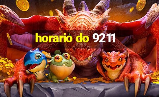 horario do 9211