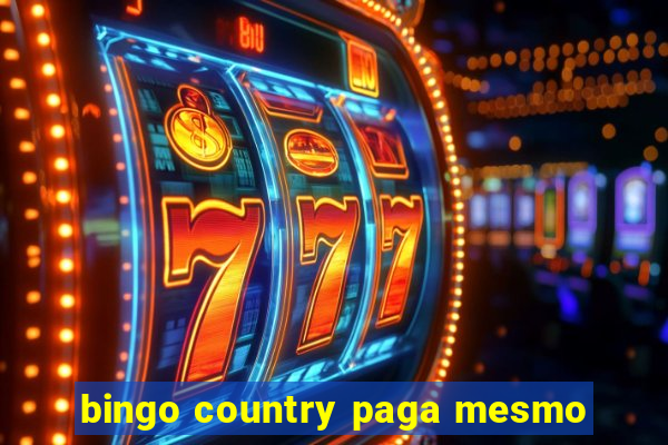 bingo country paga mesmo