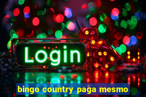 bingo country paga mesmo