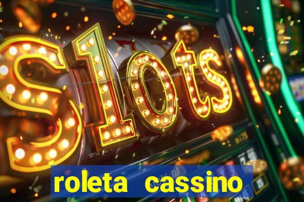 roleta cassino online gratis