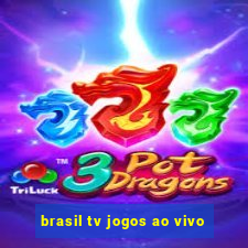 brasil tv jogos ao vivo