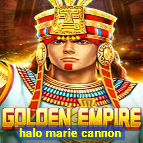 halo marie cannon