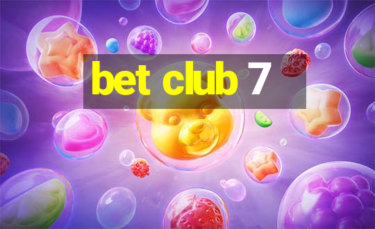 bet club 7