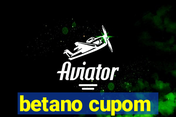 betano cupom