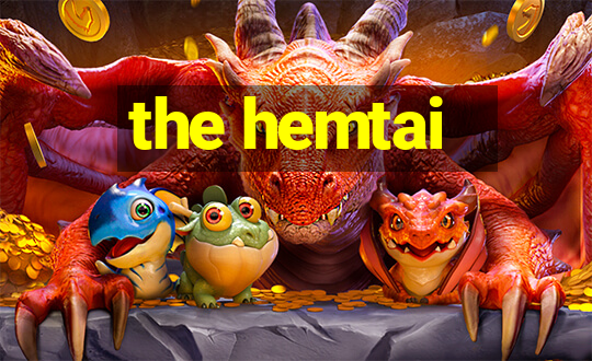 the hemtai