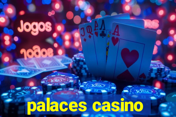 palaces casino