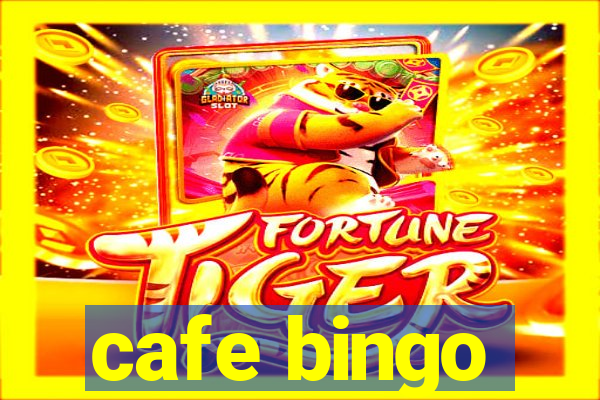 cafe bingo