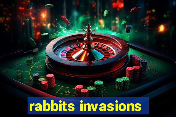 rabbits invasions