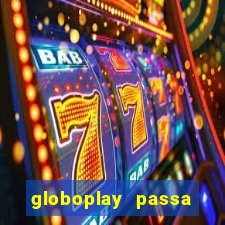 globoplay passa jogo de futebol