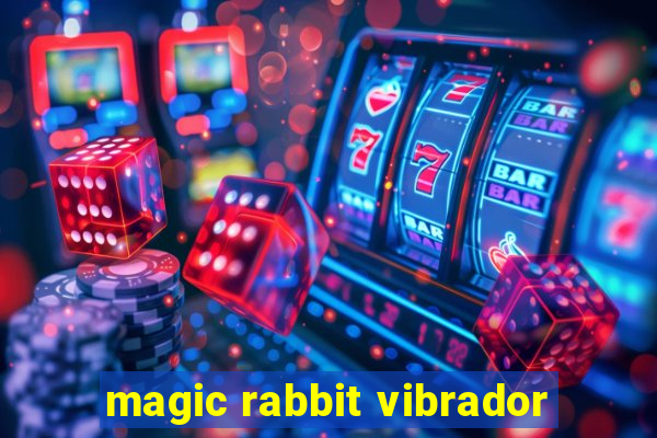 magic rabbit vibrador