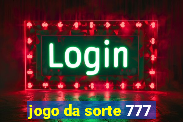 jogo da sorte 777