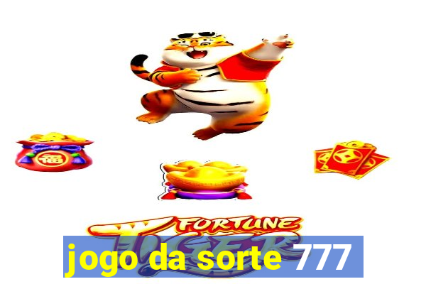 jogo da sorte 777