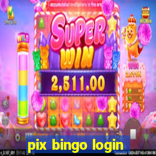 pix bingo login