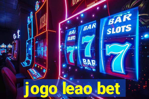 jogo leao bet