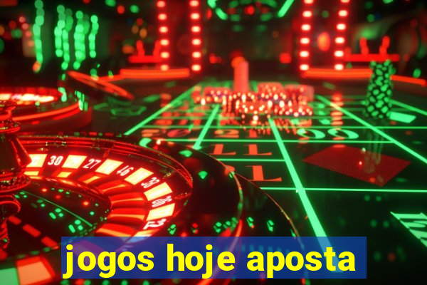 jogos hoje aposta