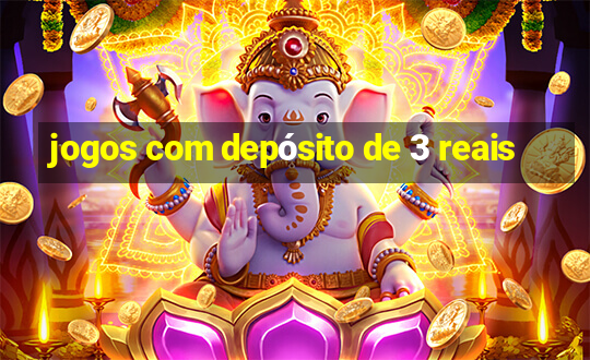 jogos com depósito de 3 reais