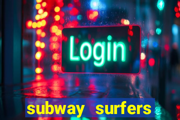 subway surfers zurich download