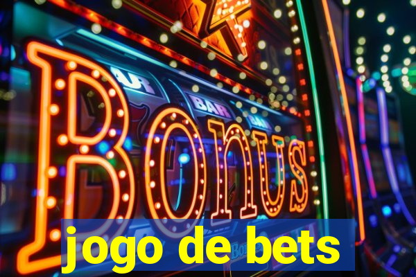 jogo de bets