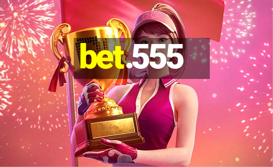 bet.555