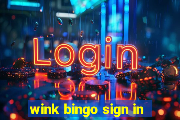 wink bingo sign in