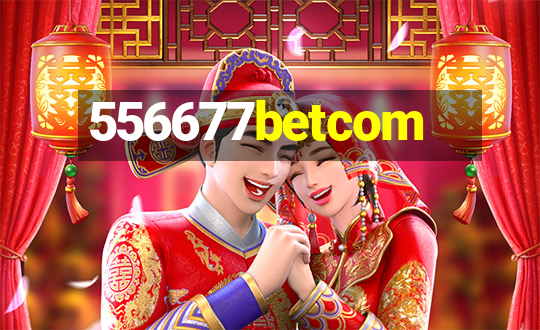 556677betcom