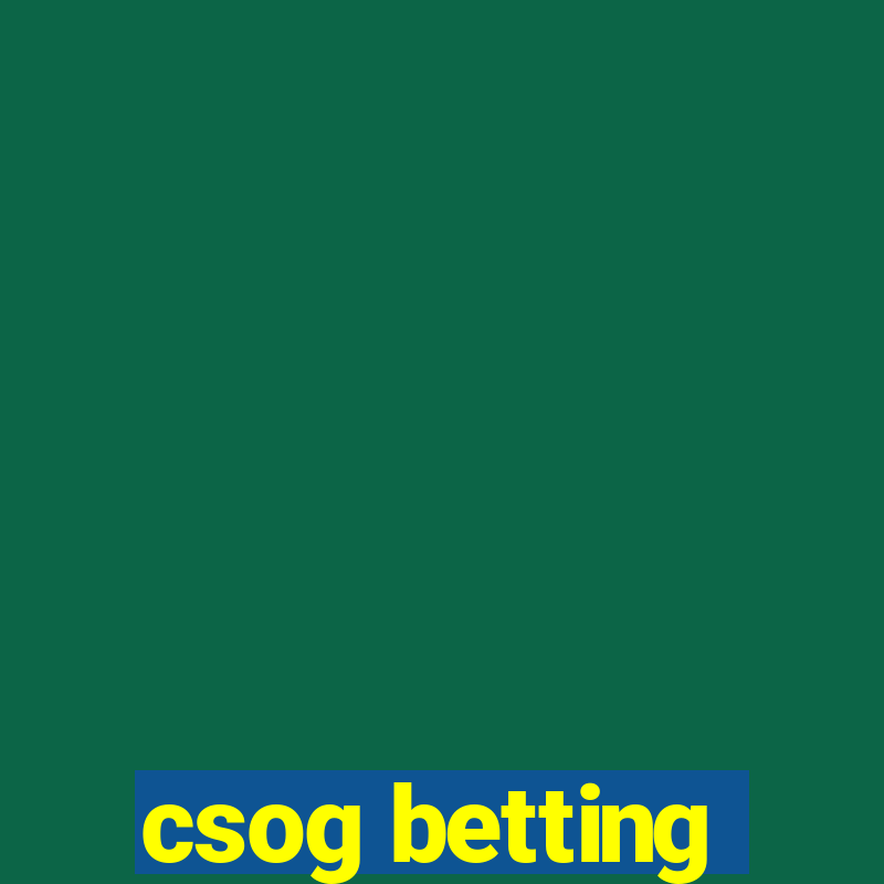 csog betting