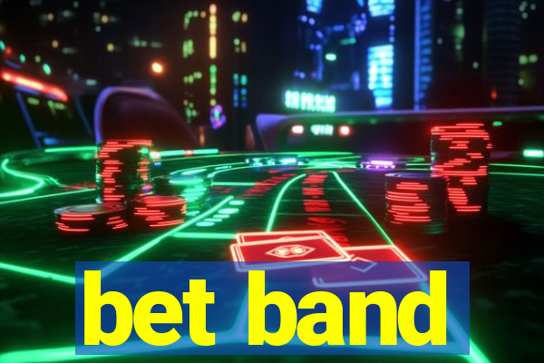 bet band