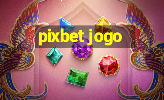 pixbet jogo