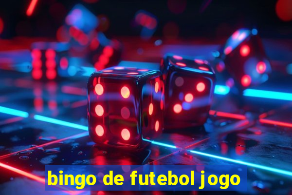 bingo de futebol jogo