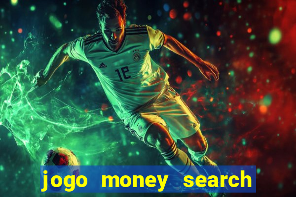 jogo money search paga mesmo