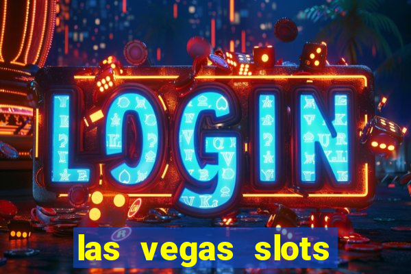 las vegas slots casino gratis