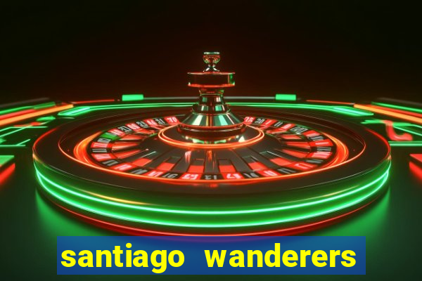 santiago wanderers x temuco